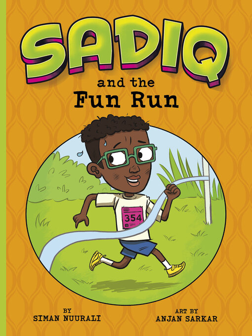 Title details for Sadiq and the Fun Run by Siman Nuurali - Available